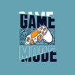 © Saranya - Game Mode joystick typography vector graphic tee print design
