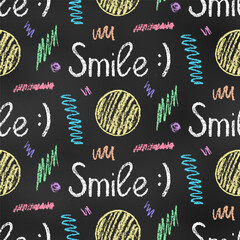 Wall Mural - Seamless Grunge Pattern of Colorful Chalk Drawn Sketches Words “Smile”, Circles and Scribbles on Dark Blackboard.