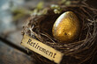 © kristina - Golden egg resting in a nest inscribed with 'Retirement.'