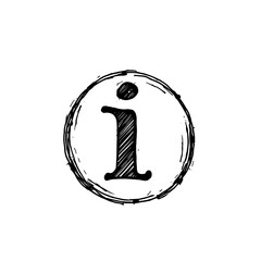 Wall Mural - hand-drawn information icon with rough circle frame and lowercase letter i