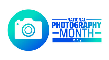 Wall Mural - national photography month background banner or poster design template. observed every year in may. 