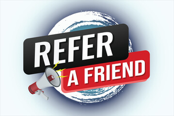 refer a friend referral program plan page poster banner mega phone graphic design icon logo sign symbol social media website coupon

