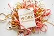 © NASSRI - festive flat lay of colorful streamers, confetti, and card saying Happy Work Anniversary, cheerful decoration for business holiday greeting invitation card gift with ornament art with text