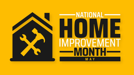 Wall Mural - national home improvement month background banner or poster design template. observed every year in 