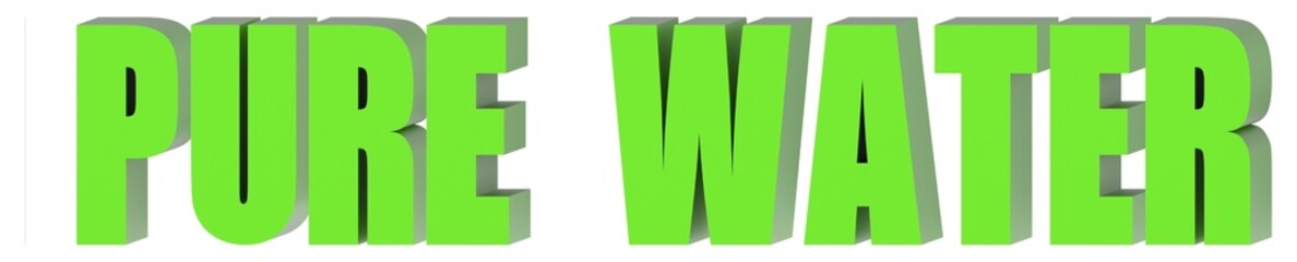 Wall Mural - Pure Water - 3d text , 3d render