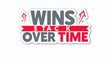 © antishock - Graphic displays text WINS STACK OVER TIME. Bold lettering, red accents, upward arrows suggest growth, success. White background provides contrast. Simple, motivational design.