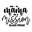 © habib - Mama On A Mission Black Friday svg