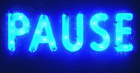 Aufkleber - Bright blue neon sign spells PAUSE. Letters feature small circular lights, dark background creates contrast. Simple, bold typography.