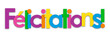 © Web Buttons Inc - FELICITATIONS! (CONGRATULATIONS! in French) colorful typography banner on transparent background