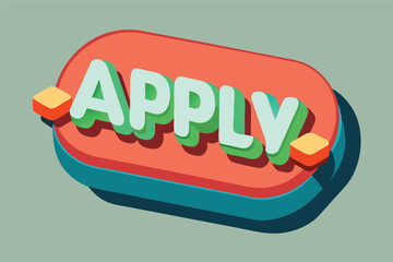 Poster - Colorful vector illustration of a modern apply button set against a muted background showcasing a simple yet effective design suitable for various applications