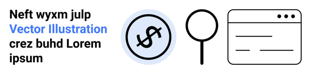 Currency dollar symbol in a circle, magnifying glass, and webpage layout. Ideal for finance, search, web development, analytics, online research, business tools simple landing page