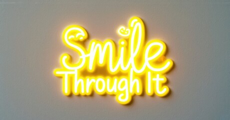 Aufkleber - Bright yellow neon sign displays phrase Smile Through It. Text features cursive font, halo effect, neutral background. Positive message.
