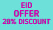 © Mujammel - Eid Offer: 20% Discount Promotion