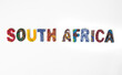 © Aninka - South Africa, the word made of colorful Shwe Shwe, an iconic South African printed cotton fabric.