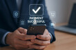 © Ai Stock - Successful Online Payment Mobile Transaction Confirmation