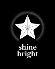 Wall Mural - geometric star design with radiating lines above shine bright text on stark black backdrop