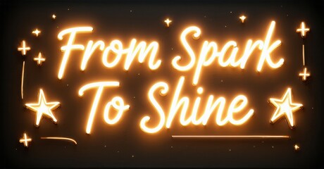 Fototapete - bright neon sign displays inspirational phrase. stars, plus signs accent text. warm orange glow agai