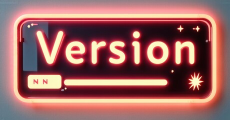 Aufkleber - Neon sign displays Version text. Bright red glow surrounds rectangular shape. Bottom shows NN label, plus loading bar.