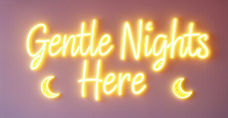 Fototapete - Neon sign displays Gentle Nights Here with crescent moons. Warm glow illuminates pink wall. Simple, inviting aesthetic.