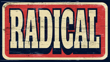 Aged and worn radical sign on wood
