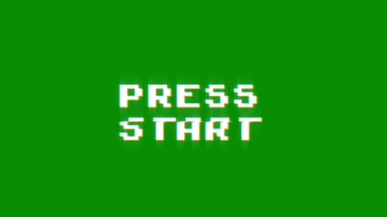 press start 8-bit pixel text animation with dynamic glitch distortion effect. dynamic motion video game black green screen. press started starting