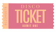 © nasajob - Admit one ticket, Disco ticket
