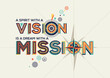 © Vicky Varotariya - Vision and mission quote in modern typography. Creative design for your wall graphics, typographic poster and office space graphics.