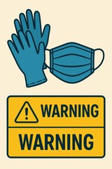 Aufkleber - Protective Gloves and Mask With a Warning Sign Displayed in an Informative Manner in a Health and Safety Context