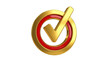 © Marcel - Isolated Golden Check Mark Inside Red Circle Approval Symbol