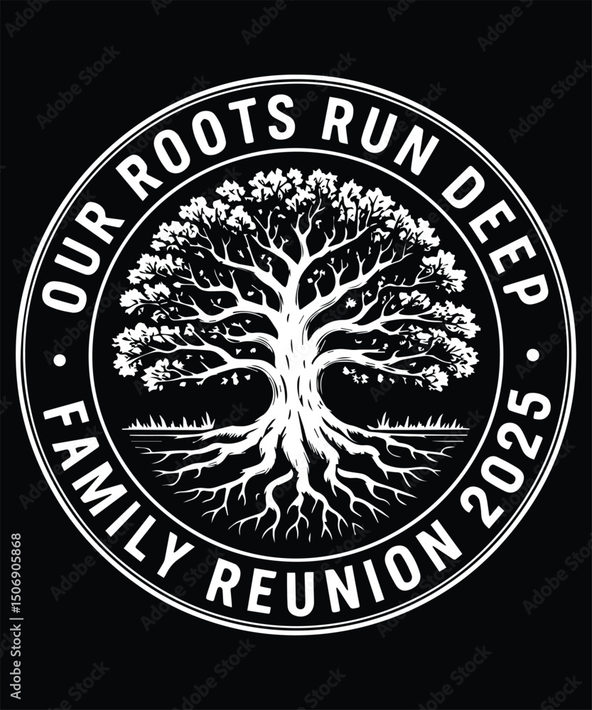 Our Roots Rund Deep Our Roots Run Deep Family Reunion 2025 Graphic Design Stock Vector ...