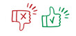 © Yanka - like and dislike hand drawn doodle icons. Thumbs up and thumbs down crayon chalk drawing vector