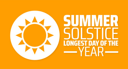 Wall Mural - summer solstice longest day of the year background banner or poster design template. observed every 