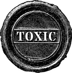 Aufkleber - Grunge black and white toxic stamp with circular border illustration. Vector illustration