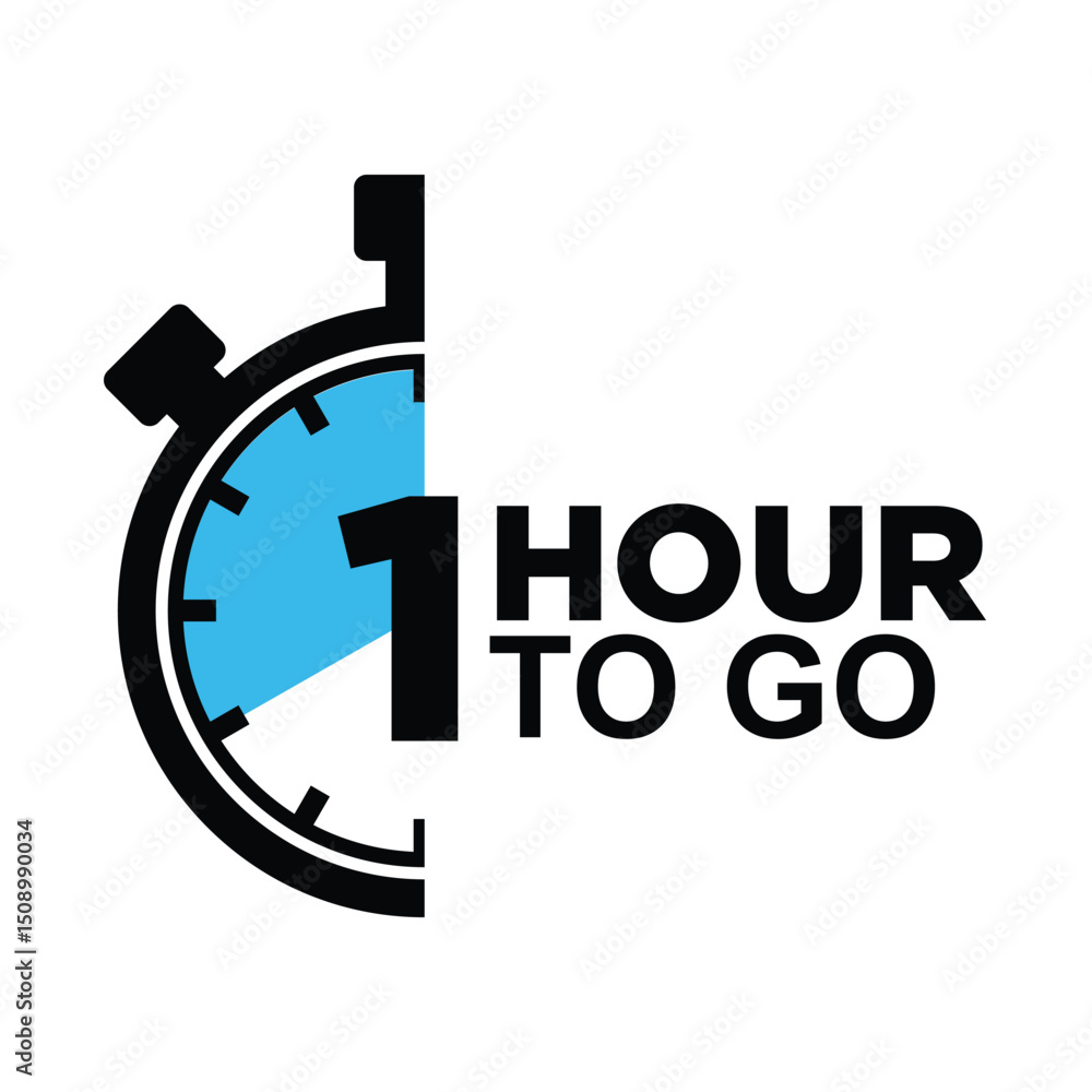 One Hour To Go 1 hour to go last countdown icon. Countdown left days banner. count ...