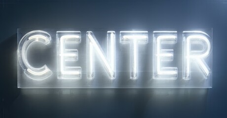 Poster - Bright neon sign spells CENTER. Light glows against dark wall. Minimalist design, modern aesthetic, simple typography.