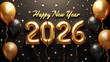 © ivanda - Elegant Happy New Year 2026 Celebration with Golden and Black Balloons
