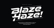 © Haqqani Slab - Blaze Haze: Dynamic, bold font that accelerates any design. Modern Sport Slanted Font. Typeface urban style fonts for technology, digital, movie, logo design. Alphabet Collections