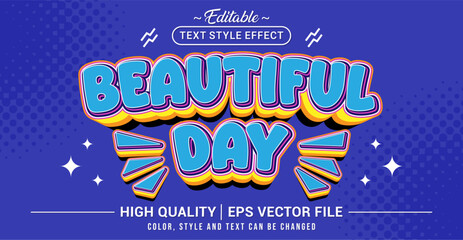 Fototapete - Editable text style effect - Beautiful Day text style theme. Vector text style illustration template.