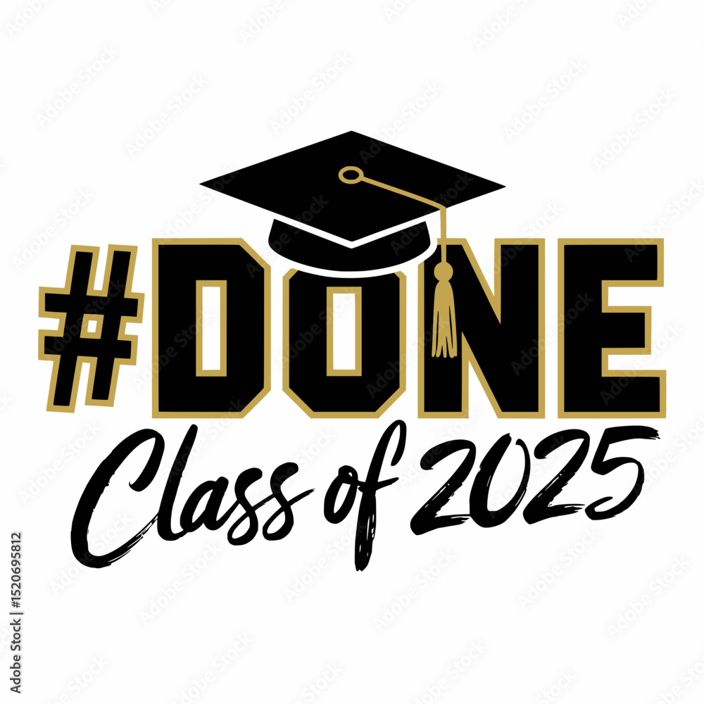 #DONE Class of 2025 Graduation Design, Bold graduation graphic with ...