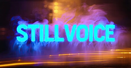 Poster - Bright neon text reads STILL VOICE over smoky purple, blue, orange haze. Dramatic lighting creates vibrant visual effect.