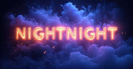 Aufkleber - Neon sign displays NIGHTNIGHT against dark purple cloudy background. Bright illumination creates dramatic effect. Simple typography.