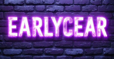 Poster - Bright neon sign displays EARLYCEAR text. Background features dark brick wall, creating dramatic contrast. Purple illumination dominates image.