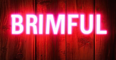 Aufkleber - Bright pink BRIMFUL text over red woodgrain background. Dramatic lighting creates strong contrast, bold visual impact.