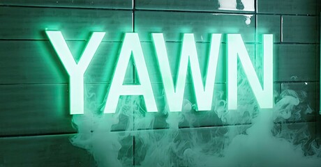 Aufkleber - Bright neon sign spells YAWN. Smoke drifts around glowing letters against dark green tiled wall. Minimalist aesthetic, modern design.