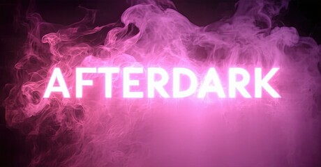 Aufkleber - Pink smoke surrounds bright text reading AFTERDARK. Dramatic lighting creates moody atmosphere. Minimalist design focuses attention on typography.