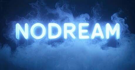 Aufkleber - Bright neon text spells NODREAM over swirling blue smoke. Dramatic lighting creates intense visual impact. Minimalist design.