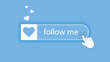 © Iry - Banner with blue follow me button. Subscription button in social media or on website. Hand with index finger clicking on button with heart, vector graphics