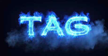 Leinwandbilder - Bright blue text spells TAG with smoky effects. Dark background enhances glowing letter appearance. Simple, bold design.