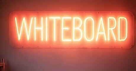 Aufkleber - Bright neon sign spells WHITEBOARD. Warm orange glow illuminates wall. Simple design, modern aesthetic. Minimalist presentation.
