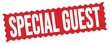 © outchill - SPECIAL GUEST text written on red stamp sign.